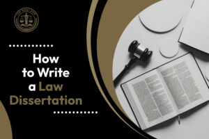 How to Write a Law Dissertation