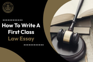 Write a First Class Law Essay