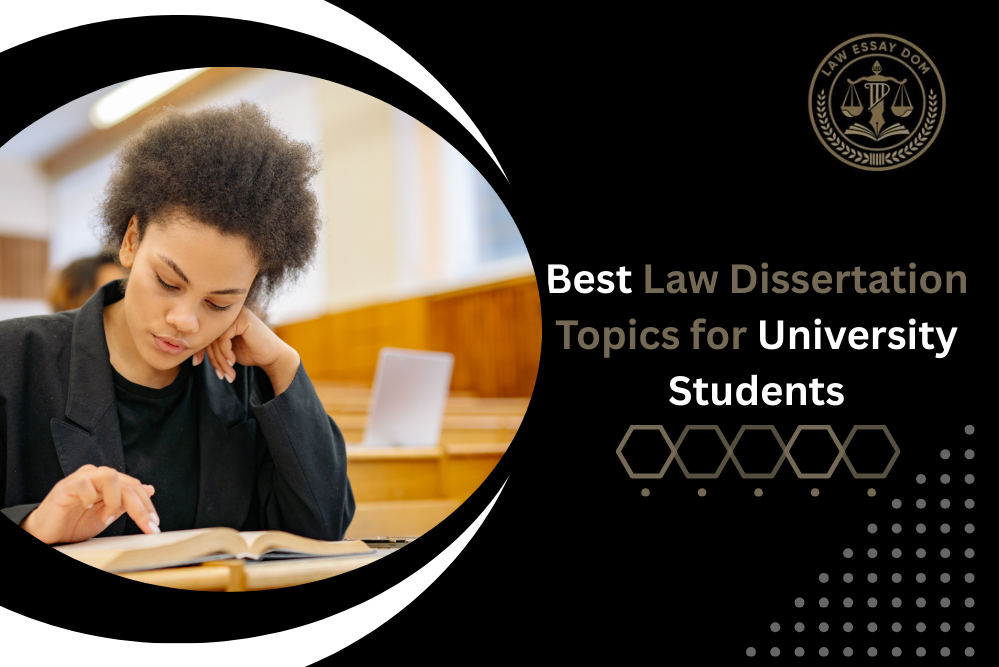 Best Law Dissertation Topics for University Students