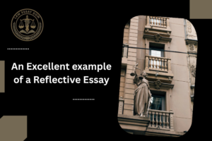 An Excellent example of a Reflective Essay